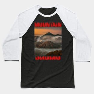 Mountains Bromo Baseball T-Shirt